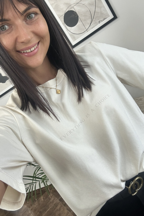 T-SHIRT EVERYTHING IS A CHOICE BEŻOWY